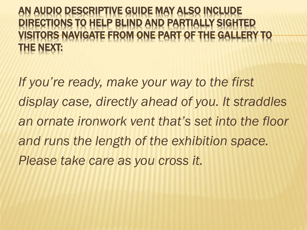 an audio descriptive guide may also include
