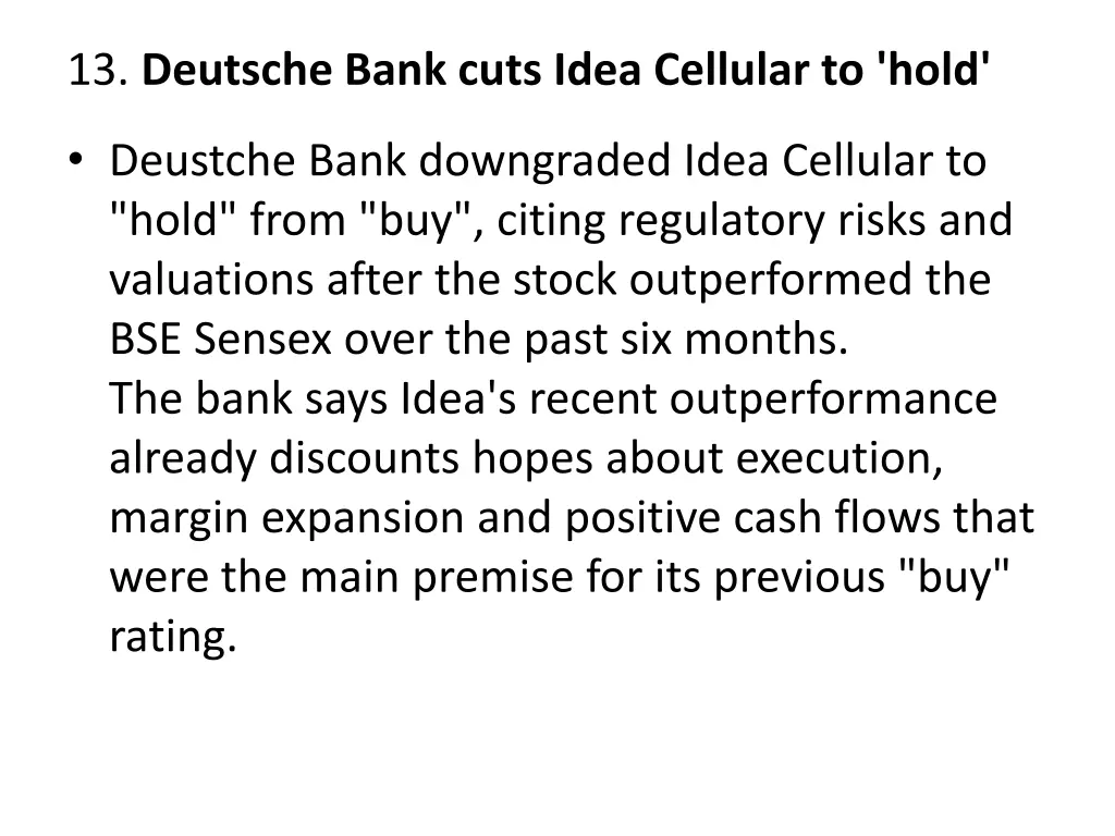 13 deutsche bank cuts idea cellular to hold