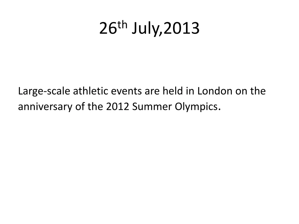 26 th july 2013