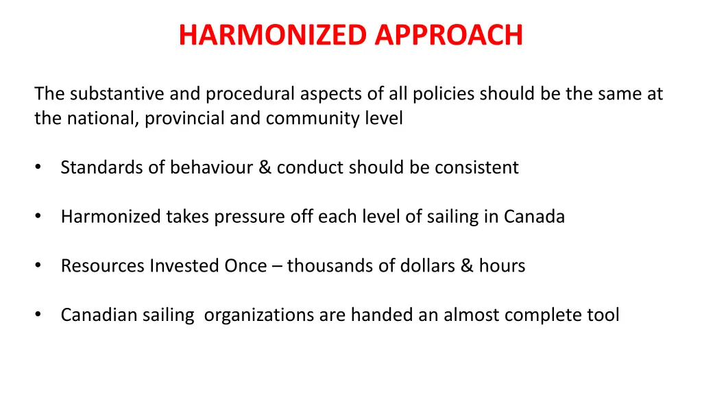 harmonized approach