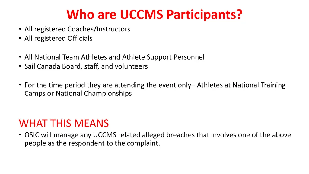 who are uccms participants all registered coaches