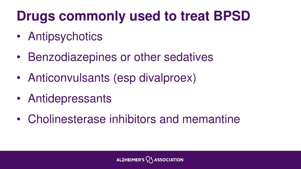 drugs commonly used to treat bpsd antipsychotics