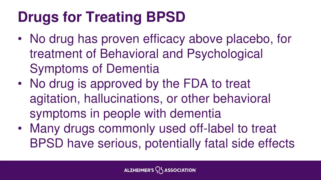drugs for treating bpsd no drug has proven