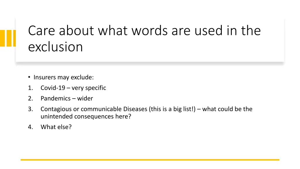 care about what words are used in the exclusion