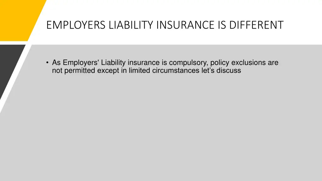 employers liability insurance is different