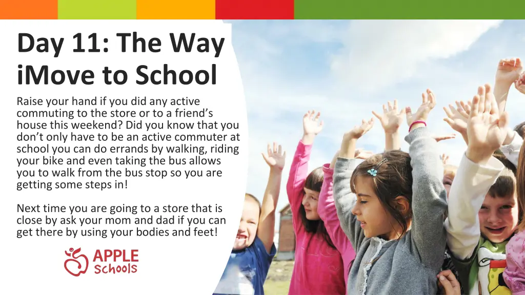 day 11 the way imove to school