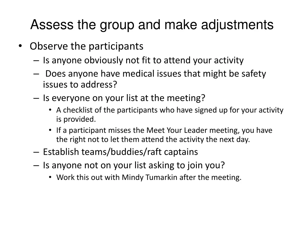 assess the group and make adjustments