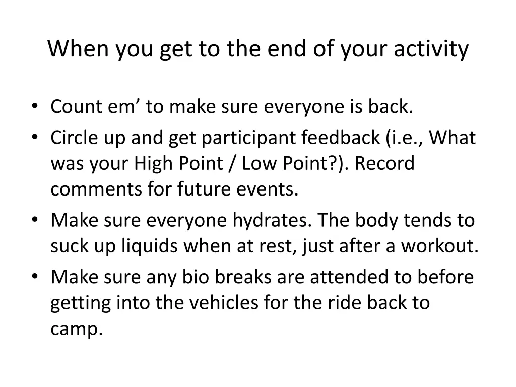 when you get to the end of your activity