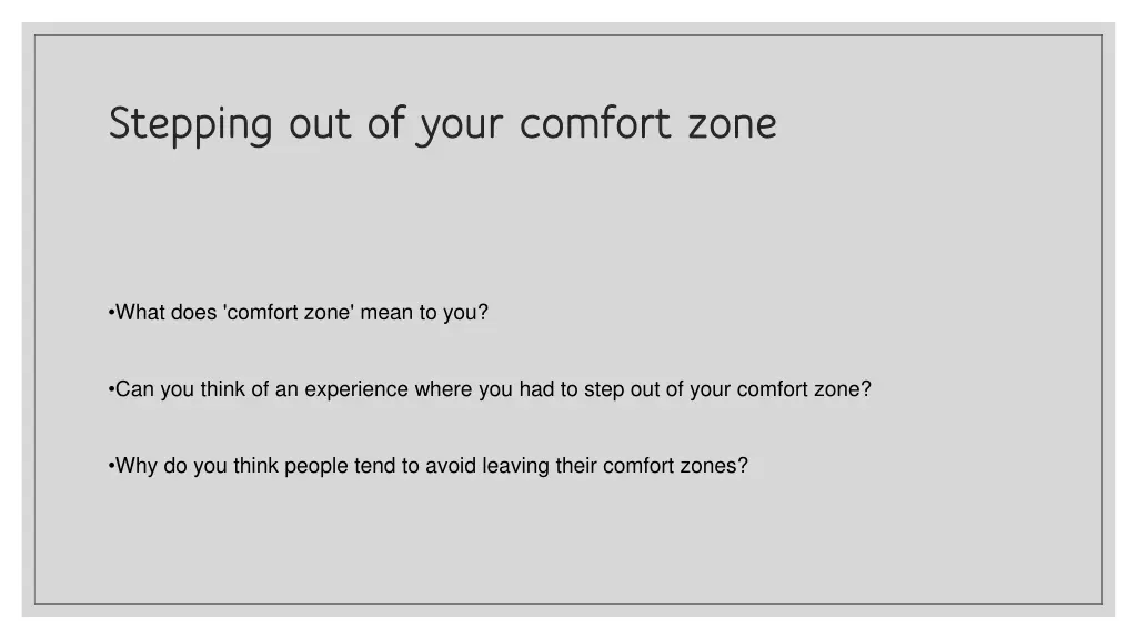 stepping out of your comfort zone stepping