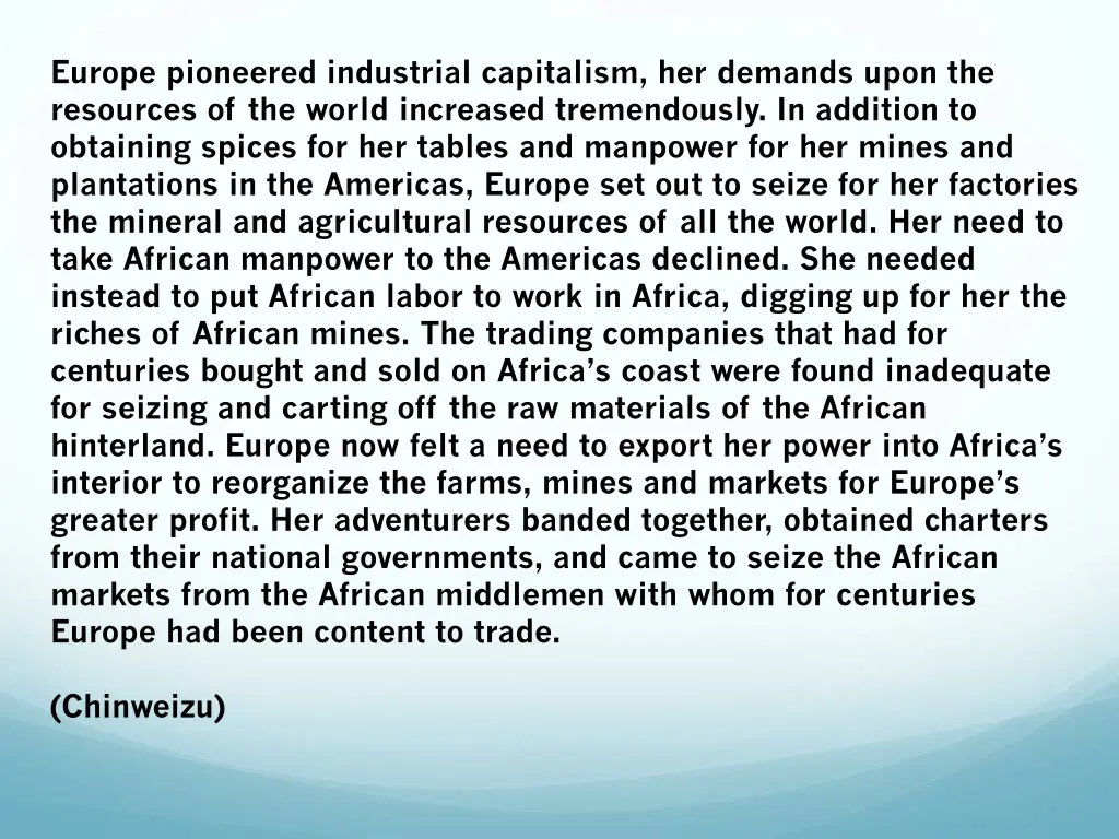 europe pioneered industrial capitalism