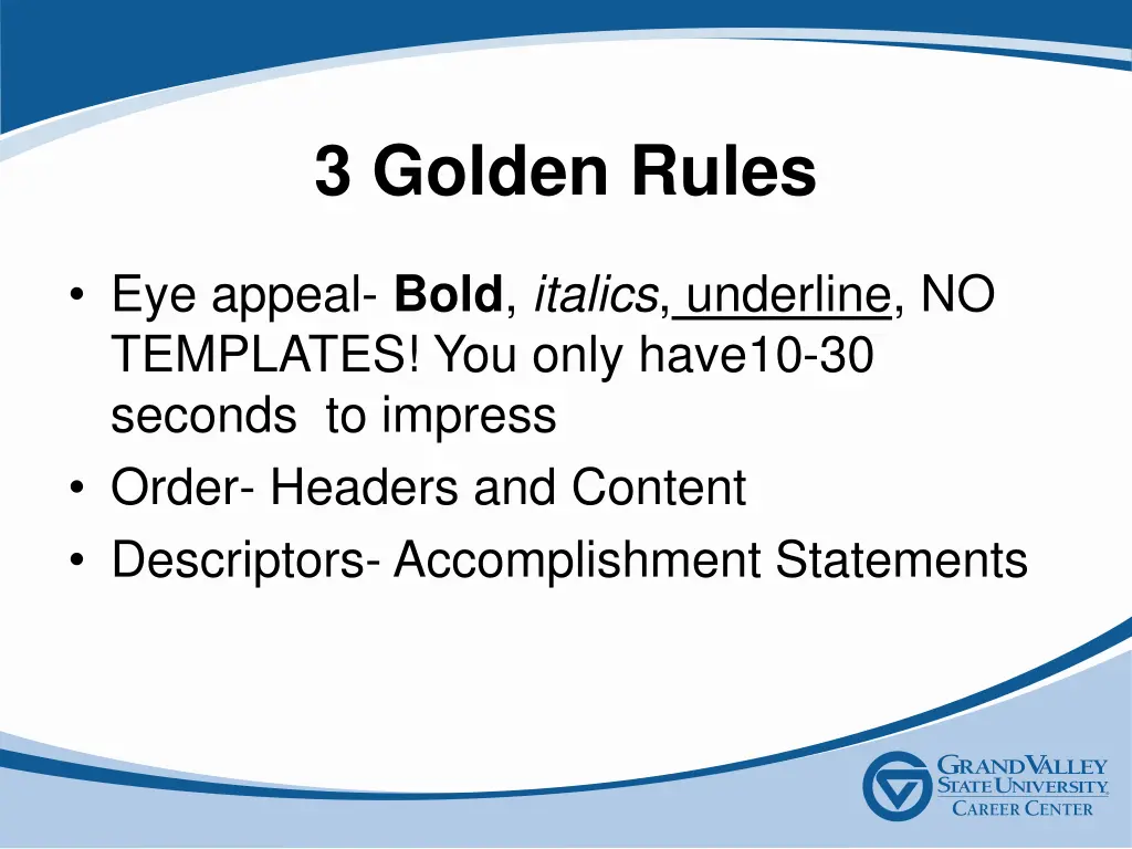 3 golden rules