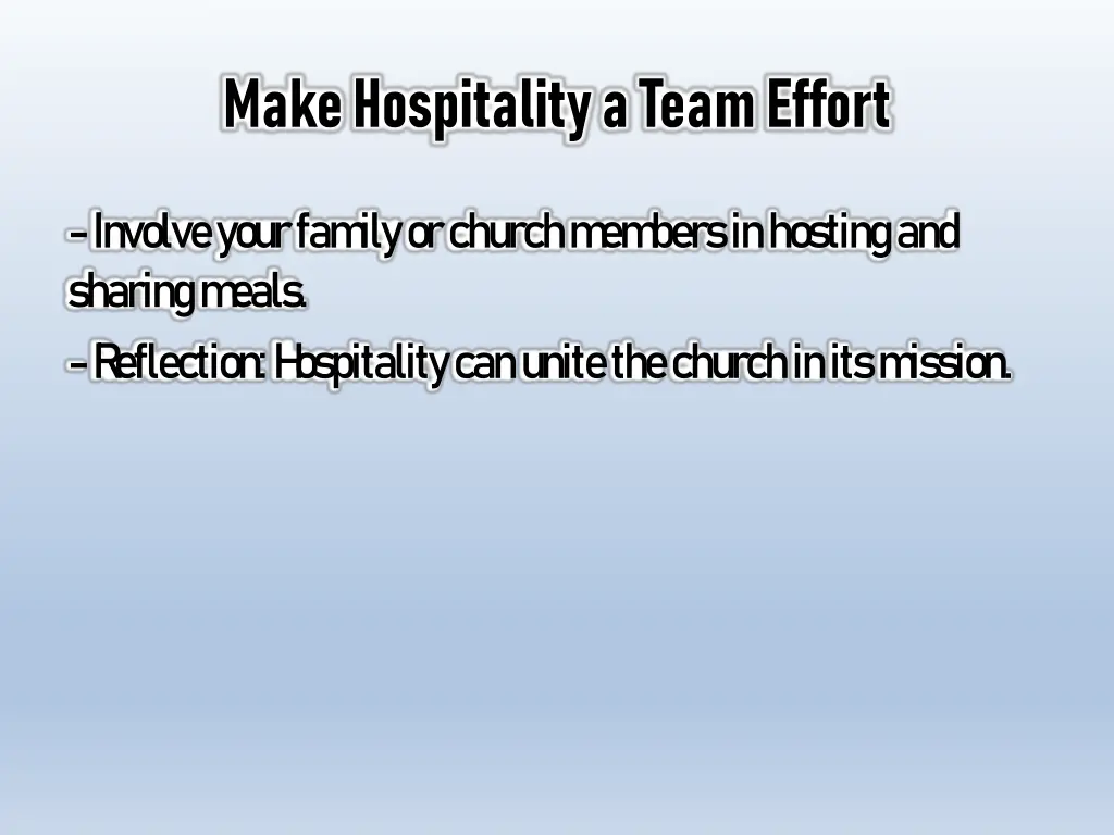 involve your fam ily or church m em bers