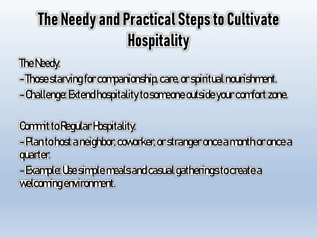 the n eedy those starving for com panionship care