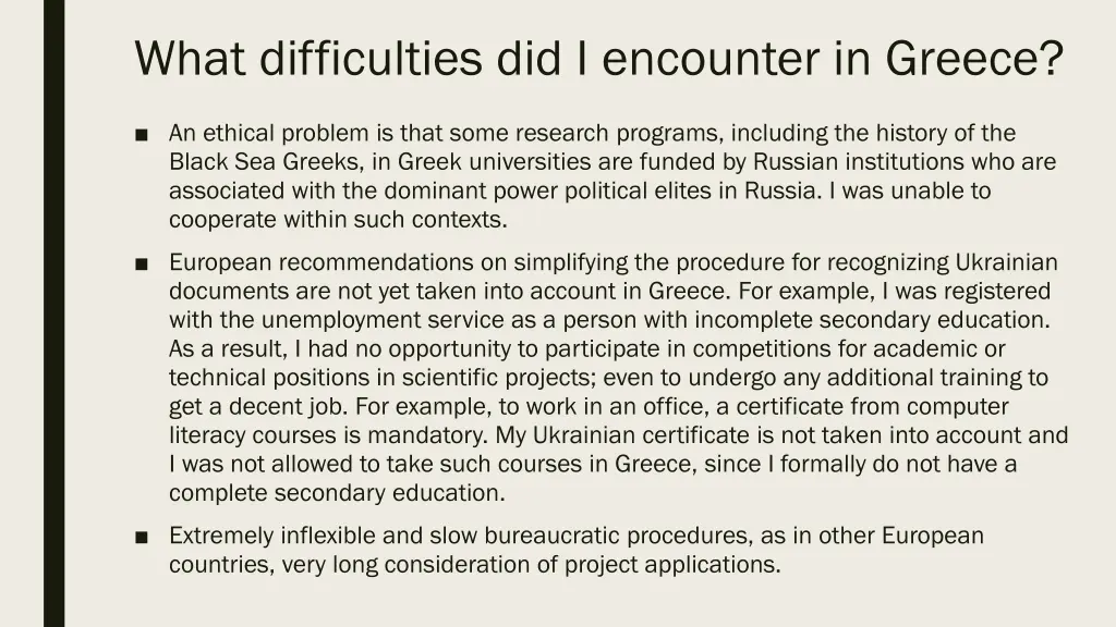 what difficulties did i encounter in greece 1