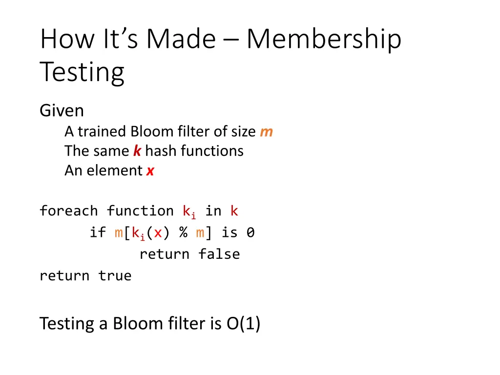 how it s made membership testing