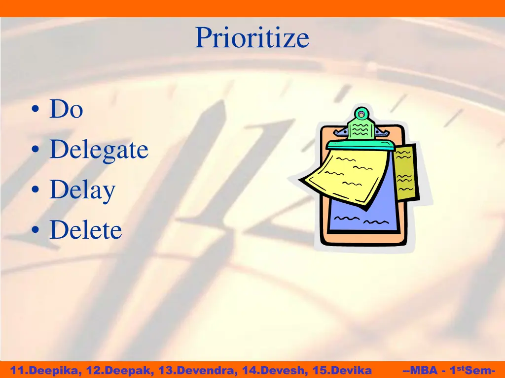 prioritize