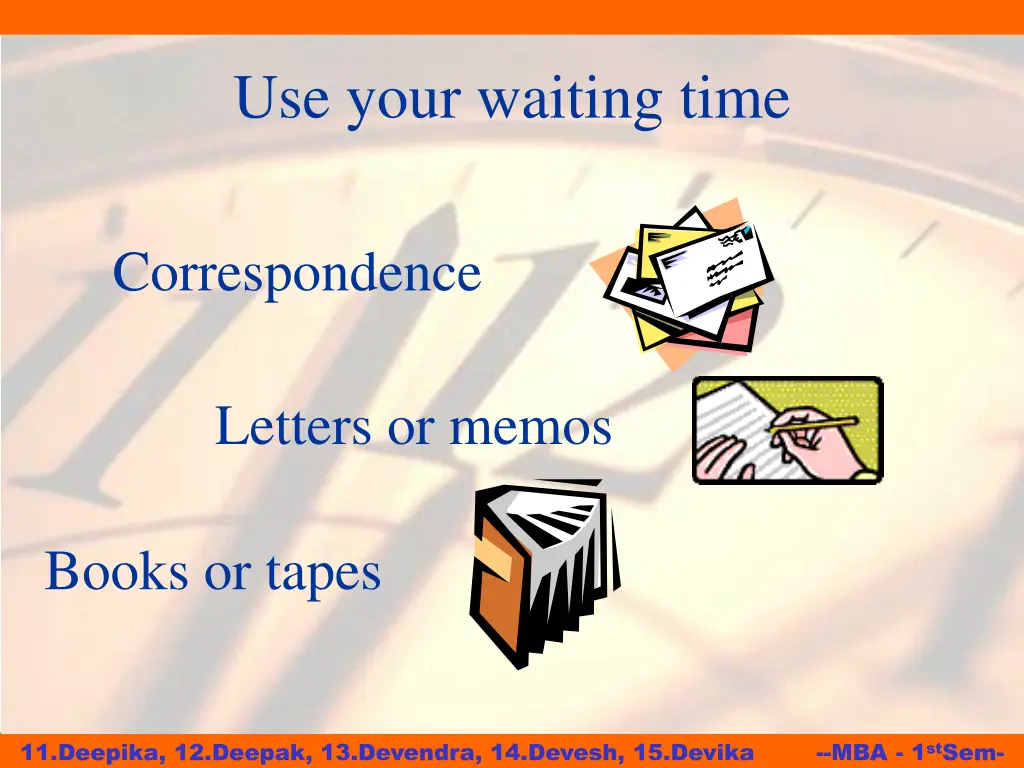 use your waiting time 1