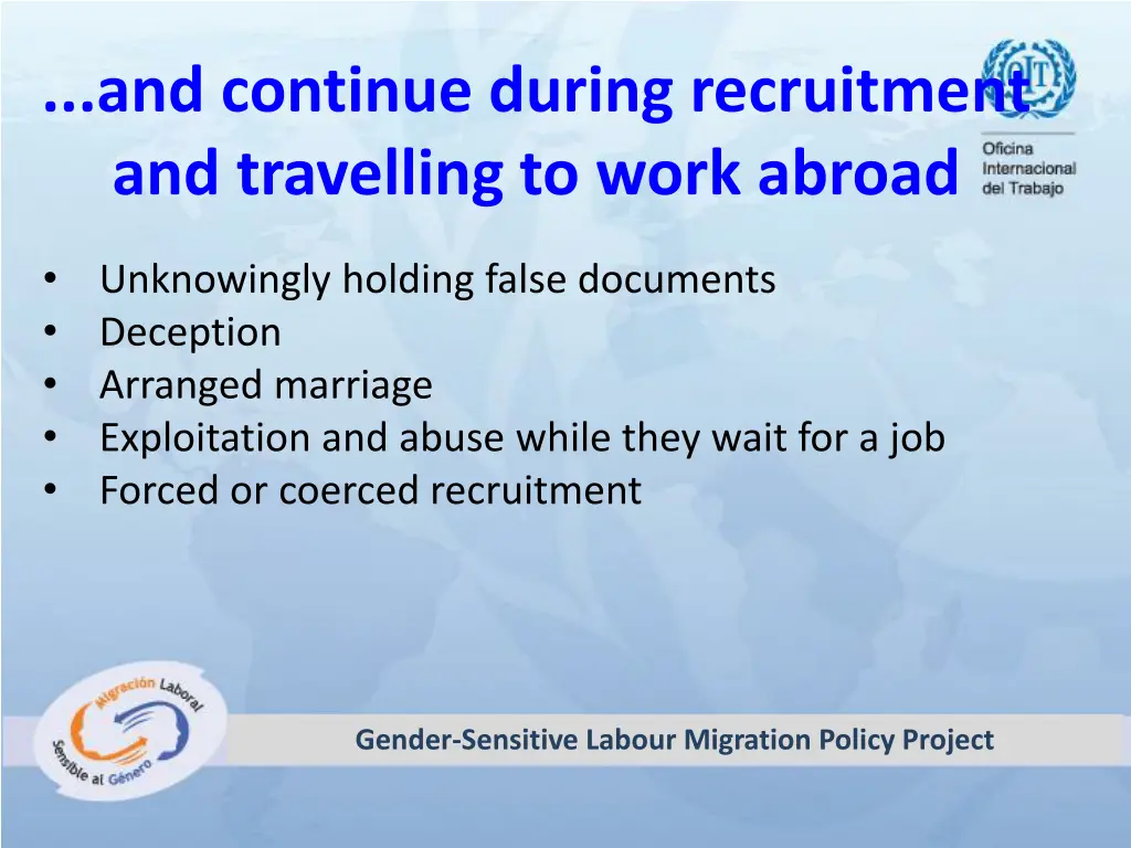 and continue during recruitment and travelling 2