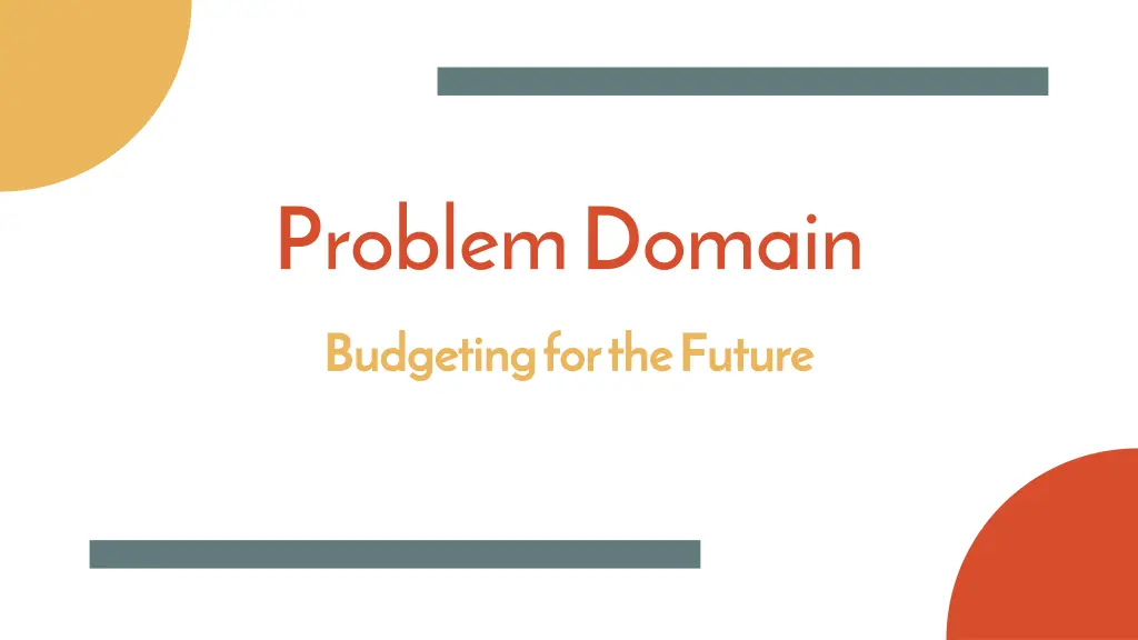 problem domain budgeting for the future budgeting