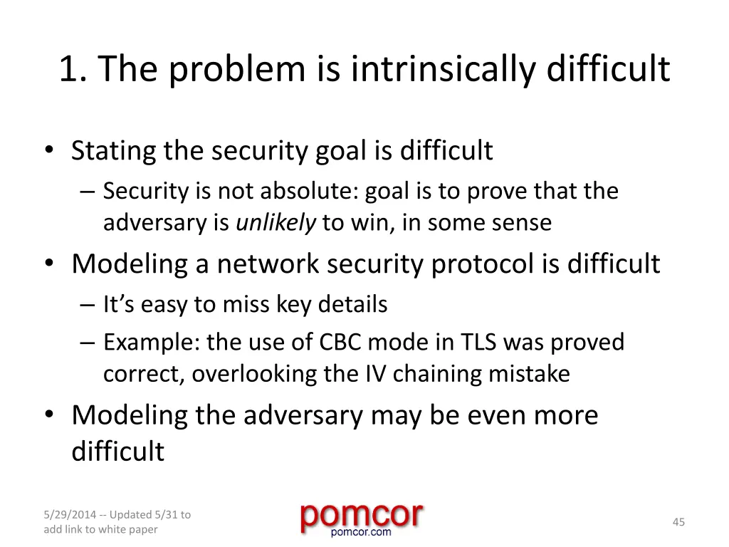 1 the problem is intrinsically difficult