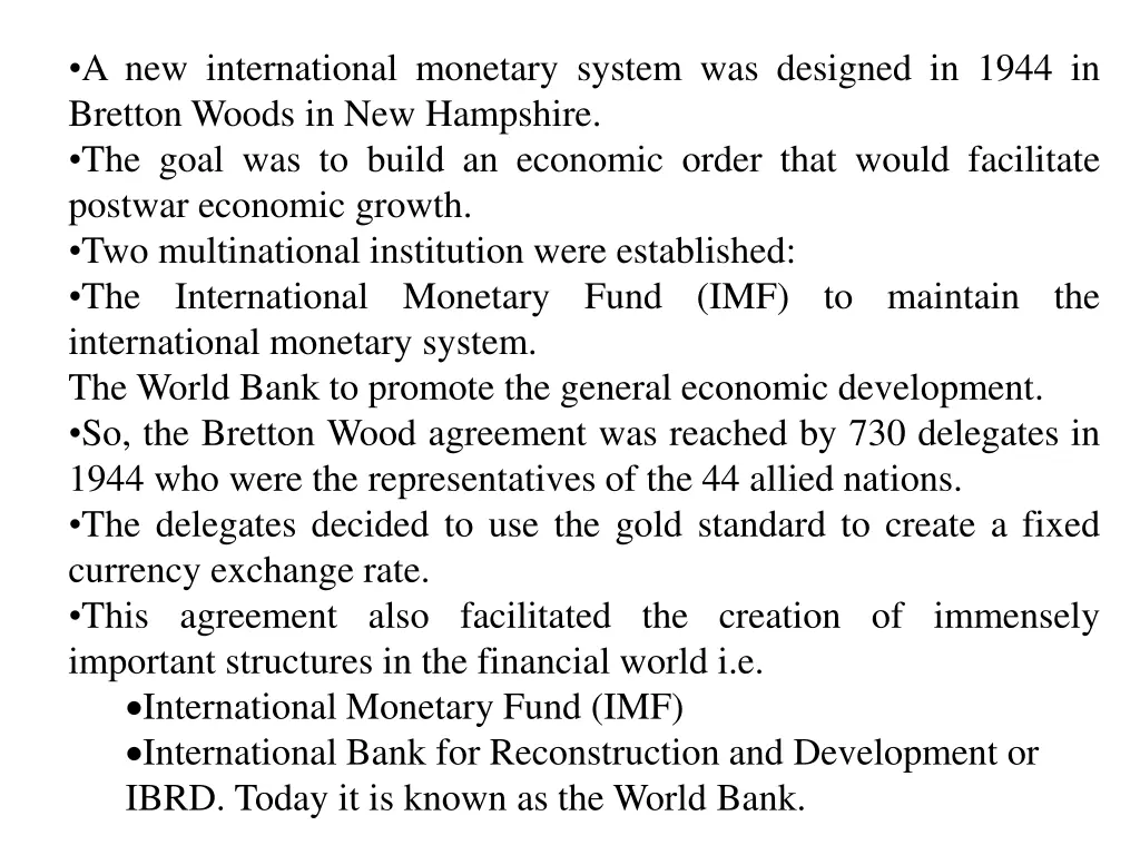 a new international monetary system was designed