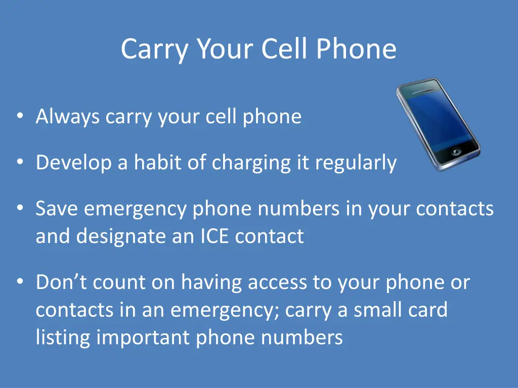 carry your cell phone
