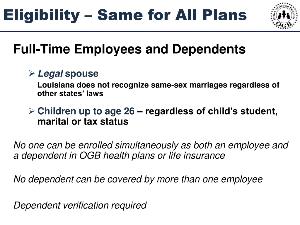 eligibility same for all plans