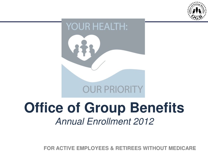 office of group benefits annual enrollment 2012
