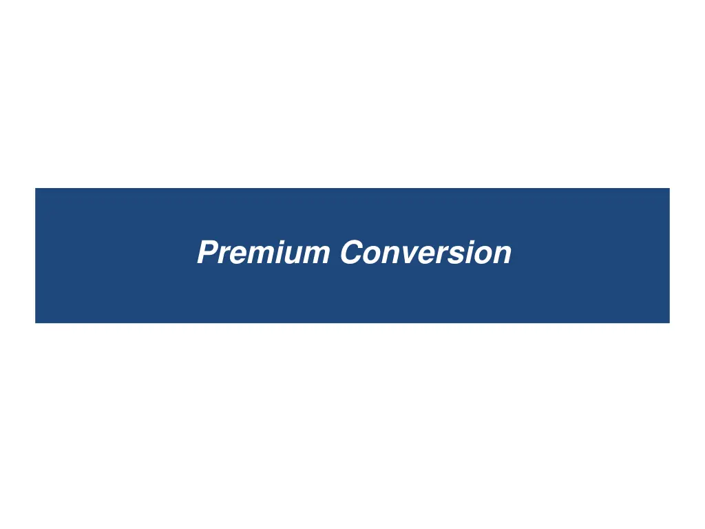 premium conversion