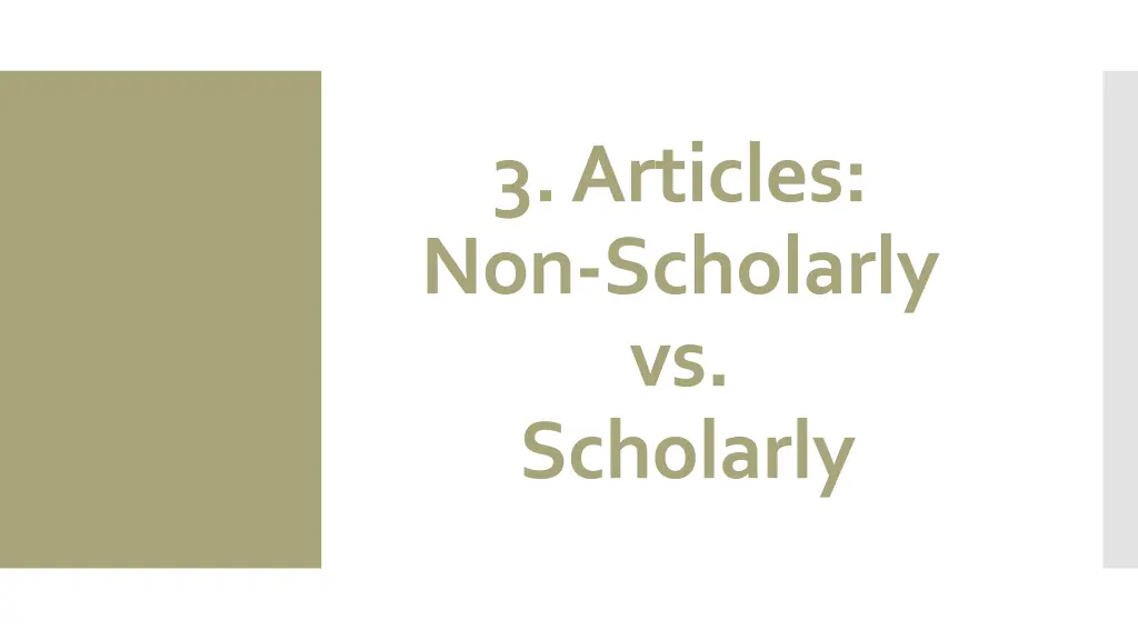3 articles non scholarly vs scholarly