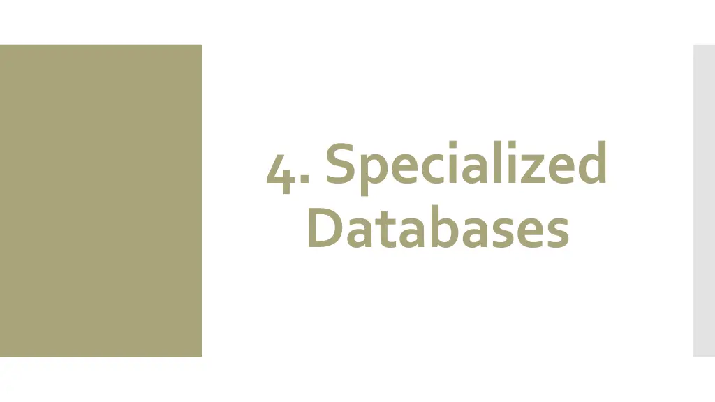 4 specialized databases