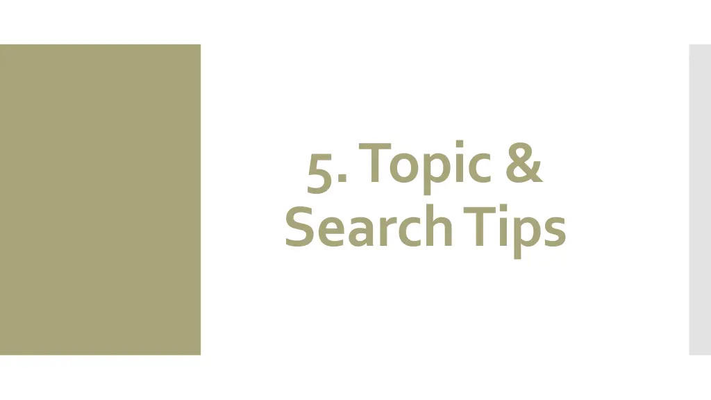 5 topic search tips