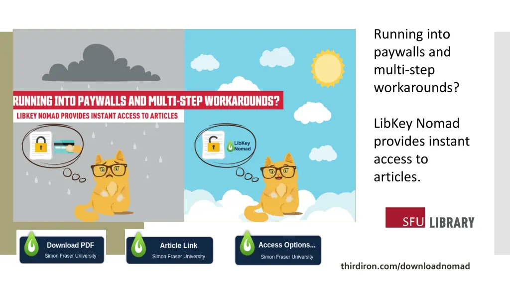 running into paywalls and multi step workarounds