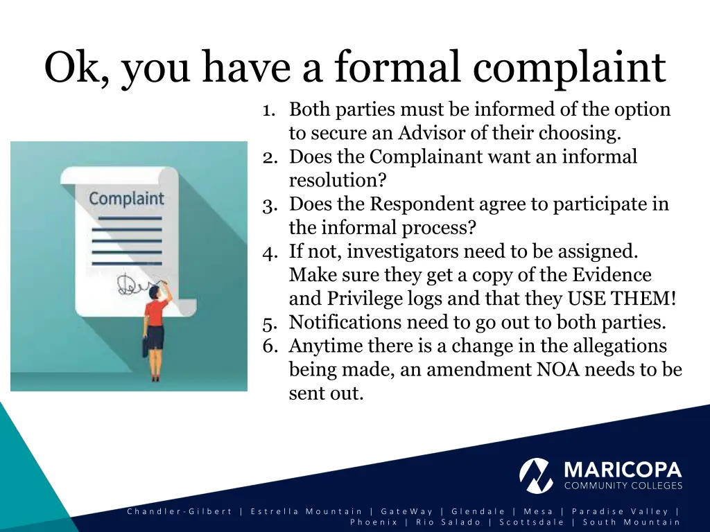 ok you have a formal complaint 1 both parties