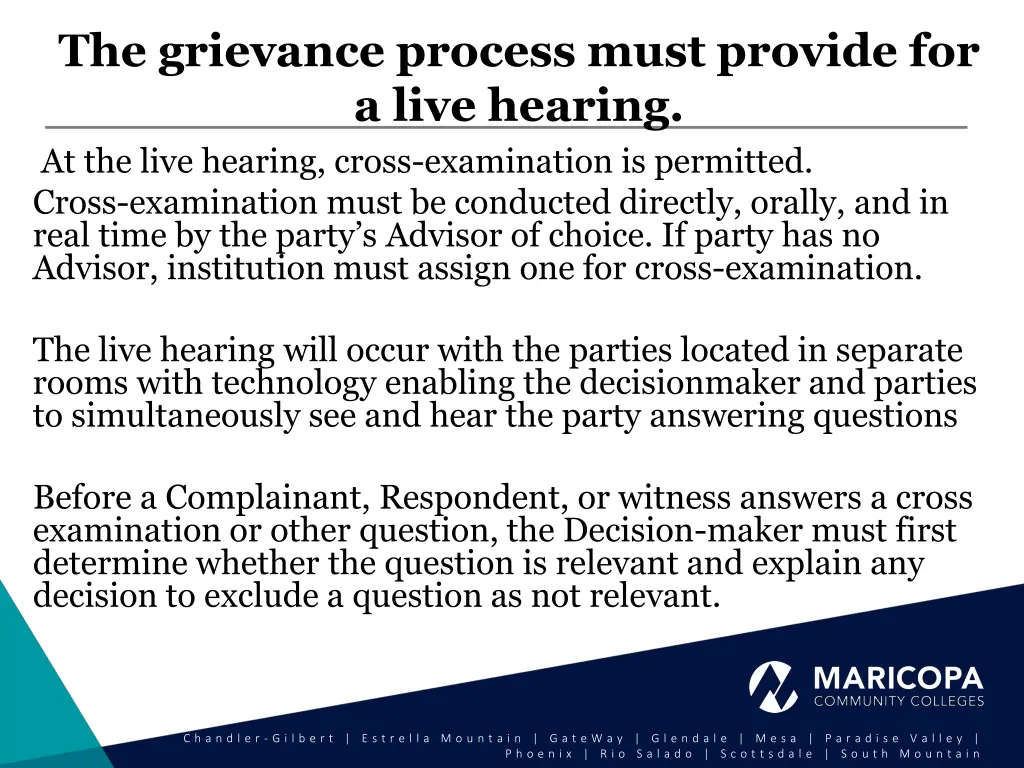 the grievance process must provide for a live