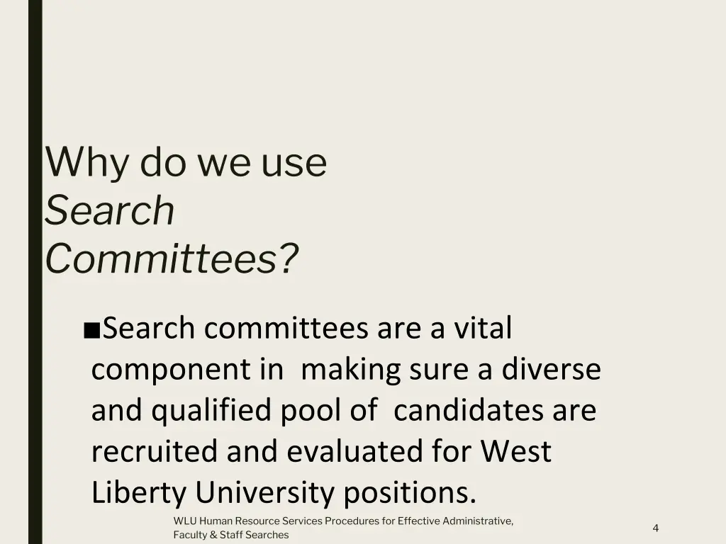 why do we use search committees