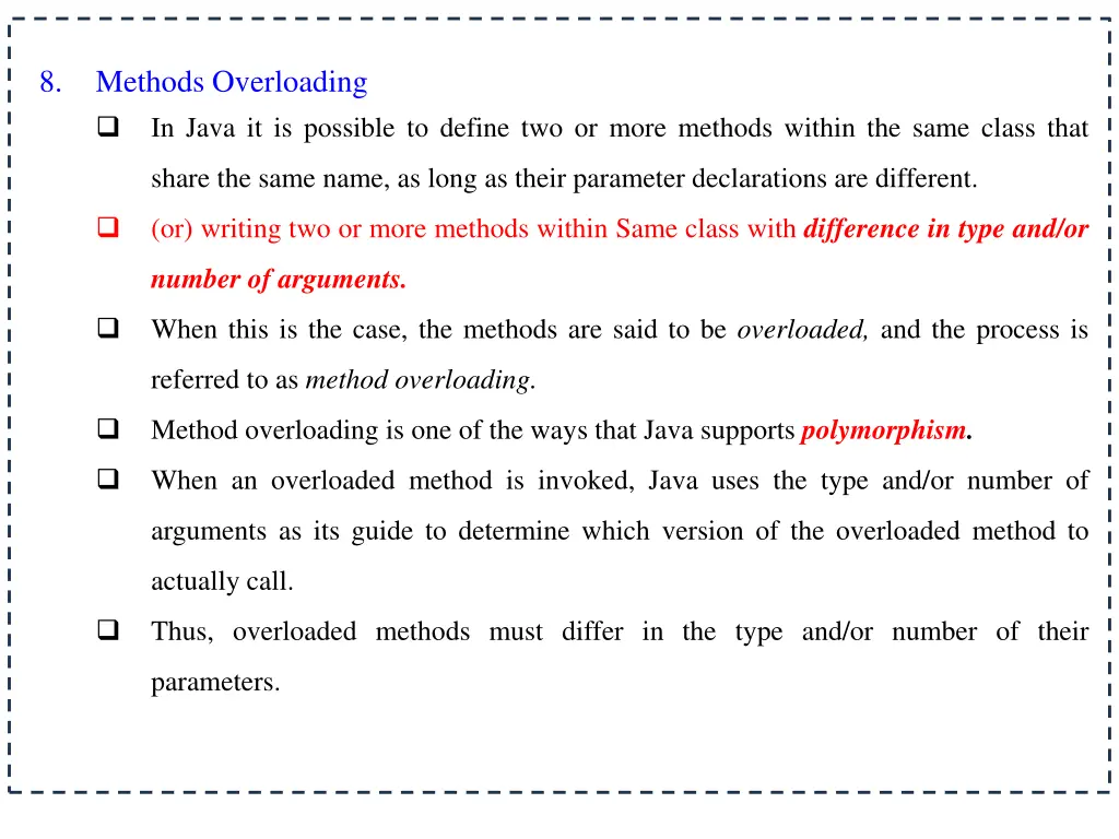 8 methods overloading in java it is possible
