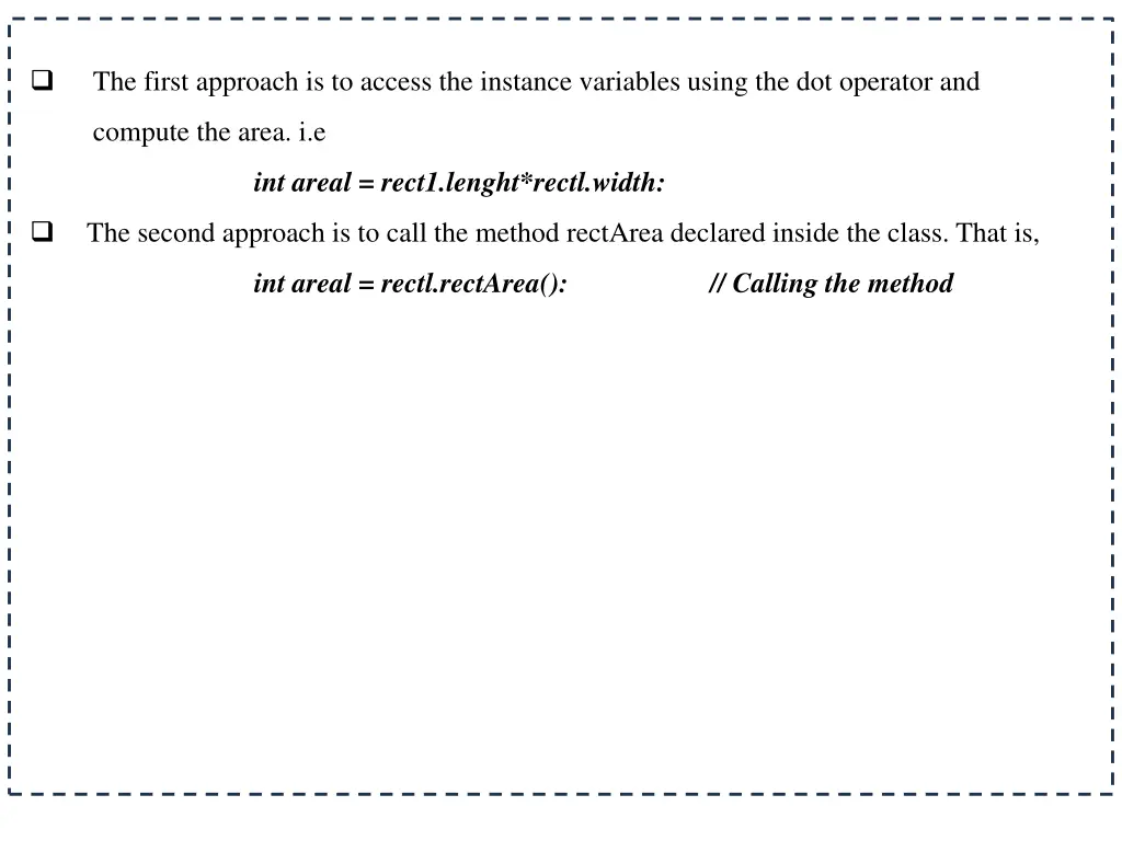 the first approach is to access the instance