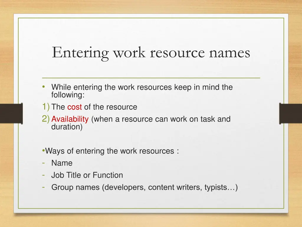 entering work resource names