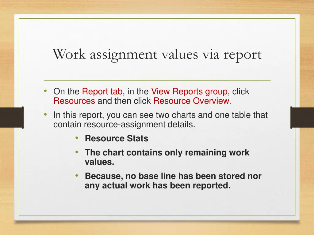 work assignment values via report