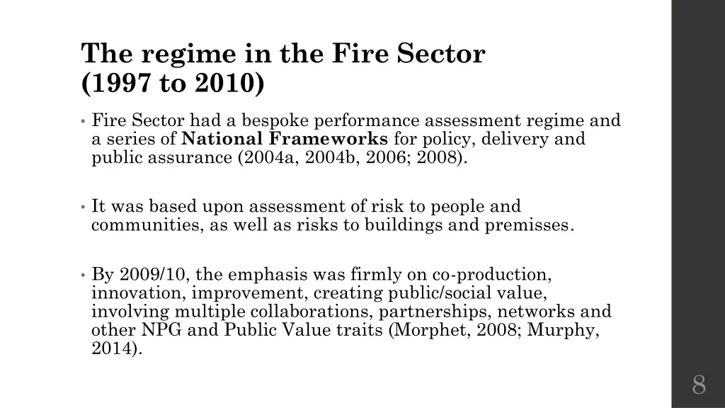 the regime in the fire sector 1997 to 2010