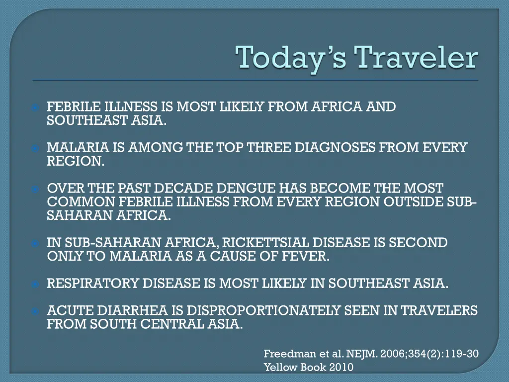 febrile illness is most likely from africa