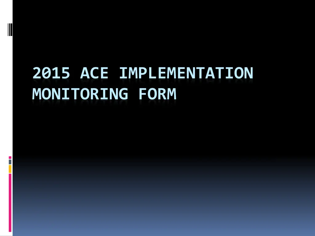 2015 ace implementation monitoring form