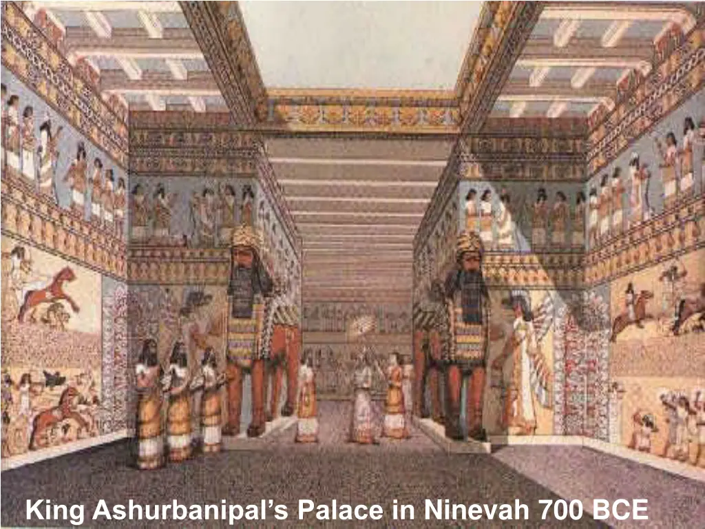 king ashurbanipal s palace in ninevah 700 bce