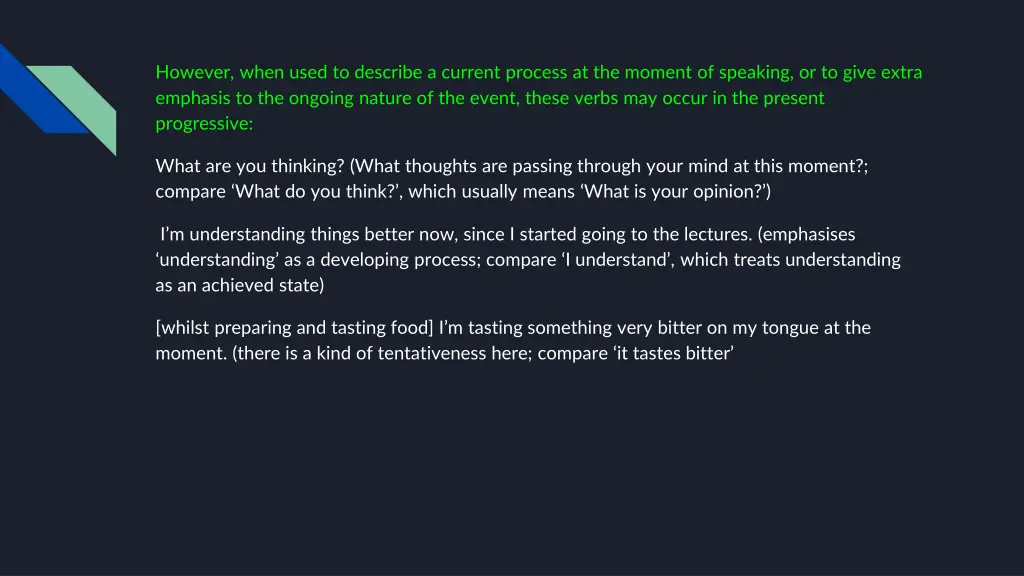 however when used to describe a current process