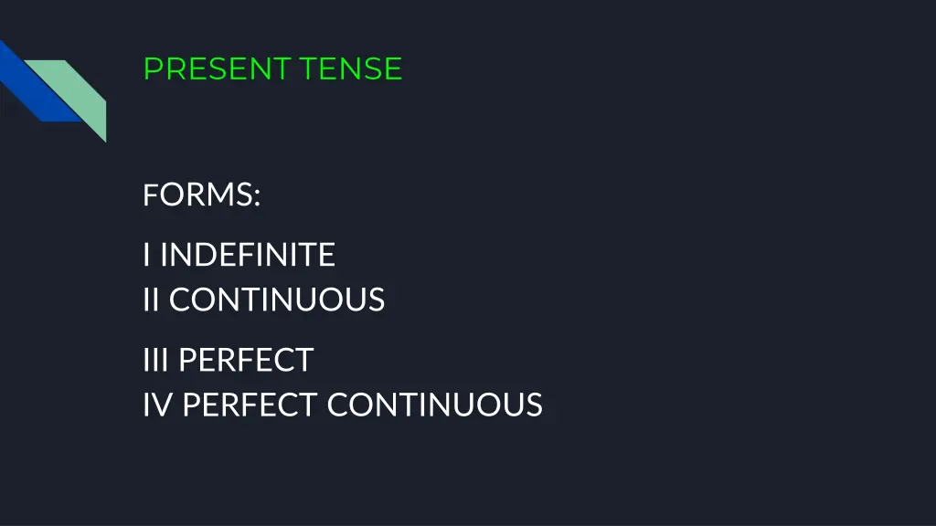 present tense