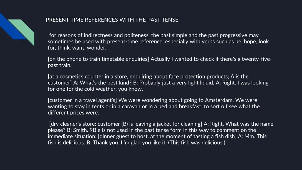 present time references with the past tense