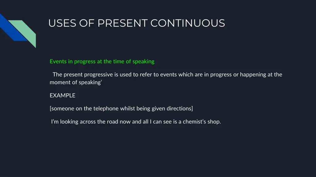 uses of present continuous