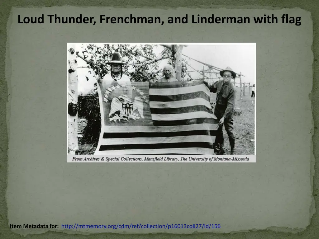 loud thunder frenchman and linderman with flag