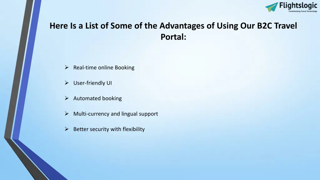 here is a list of some of the advantages of using